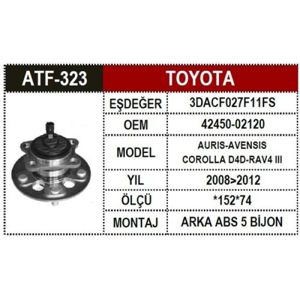 ATF 323 TOYOTA AURIS-AVENSIS ARKA AKS PORYALI 5 BIJON 