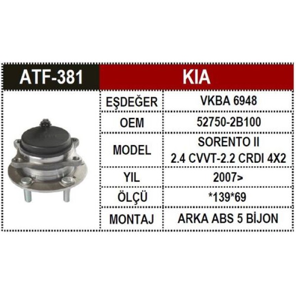 ATF 381 KIA SORENTO 09- ARKA PORYALI RULMAN ABS.LI 
