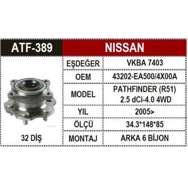 ATF 389 NISSAN PATHFINDER ARKA PORYALI RULMAN-2.5 DCI 4WD 