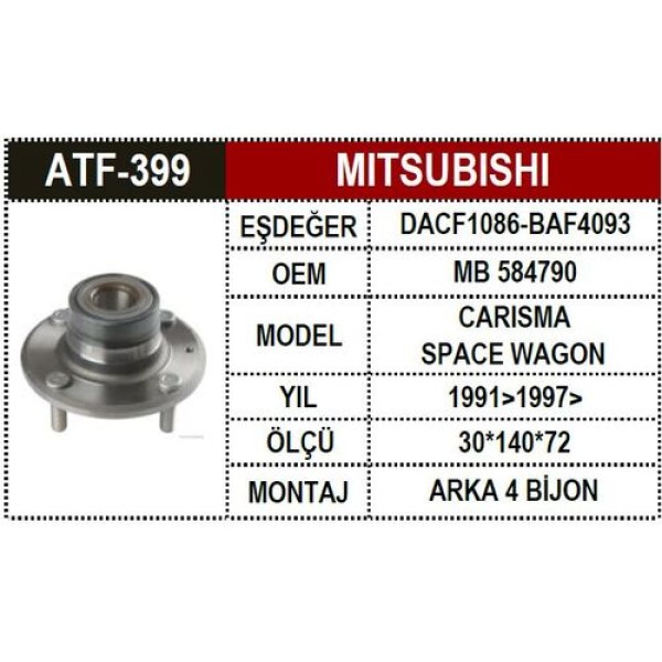 ATF 399 MITSUBISHI CARISMA ARKA AKS PORYALI ABS.SIZ >06 
