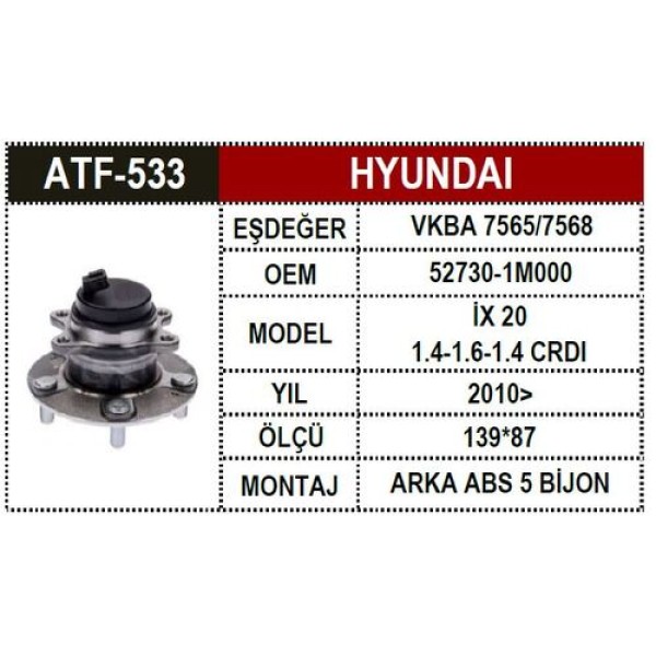 ATF 533 HYUNDAI IX 20 10> ARKA AKS PORYALI ABS.LI 