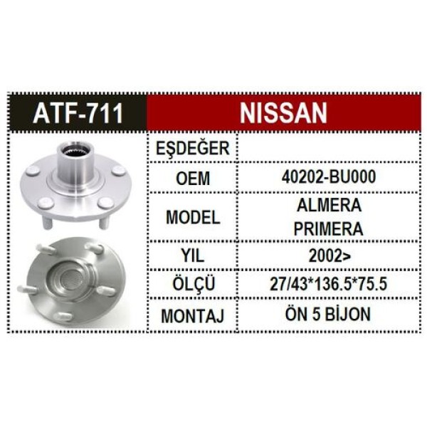 ATF 711 NISSAN PRIMERA-P12 03- ALMERA 00- ON TEKER PORYASI 
