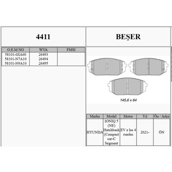 BESER 4411 FREN BALATASI ON WVA 26493-26494-26495 HYUNDAI IONIQ 5 21> TUCSON NX4E-NX4A 20> KIA EV6 21> 