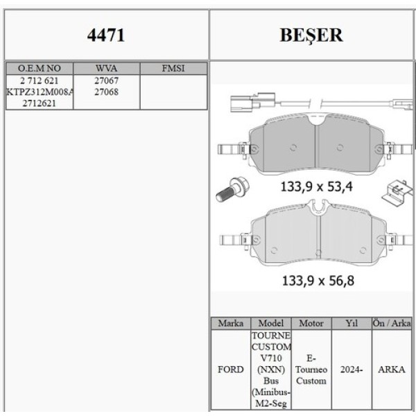 BESER 4471 ARKA FREN BALATASI YENI TRANSIT CUSTOM V710 23> 