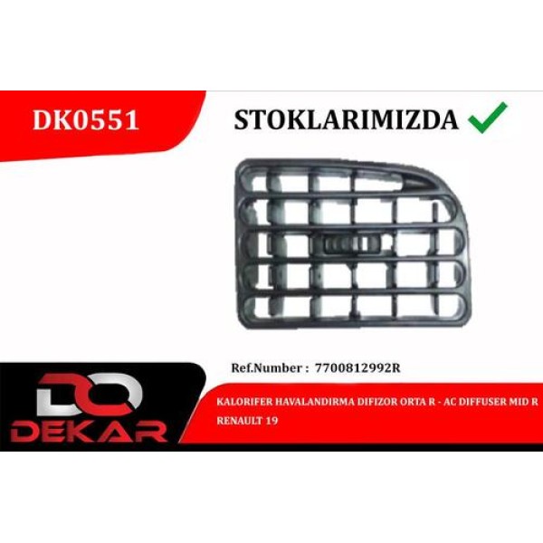 DEKAR 0551 KALORIFER HAVALANDIRMA DIFIZOR ORTA R RENAULT 19 
