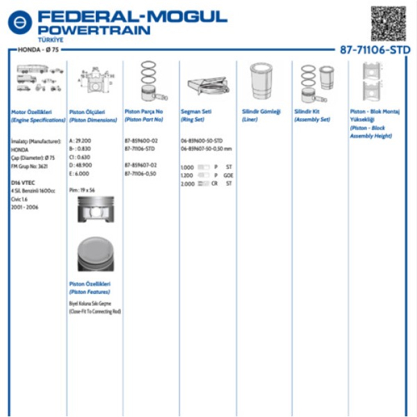 GOETZE 050 MOTOR PISTON SEGMANLI 050MM FARKLI CIVIC 1.6 VTEC 2001 2006 D16 MOTOR 75.50 MM 