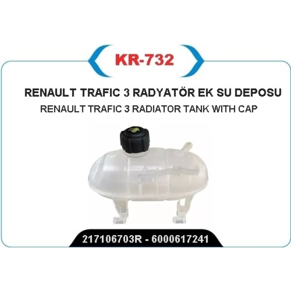 KAYA 732 RADYATOR EK DEPOSU KAPAKLI TRAFIC III 15 1.6DCI 