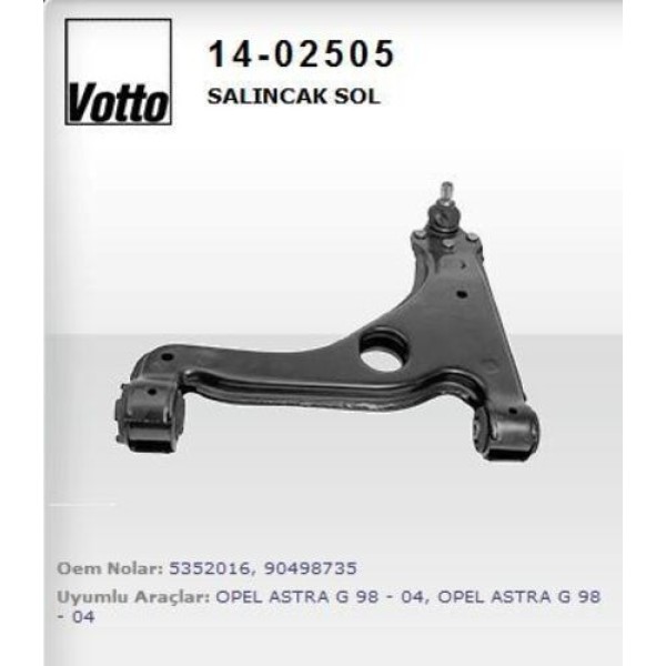 Votto 14-02505 Salıncak Sol Astra G-Astra H-Vectra B-Zafira 5352016 