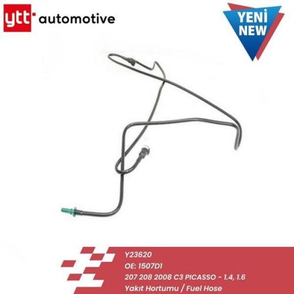 YTT 23620 Yakıt Hortumu 207 208 2008 C3 Picasso 1.6 16V (Ep6.EP6C.Ep3.Ep3C.EP6DT.EP6DTJ.Et3J4.TU3A.Tu5Jp4.TU3Ae4 1507.D1 