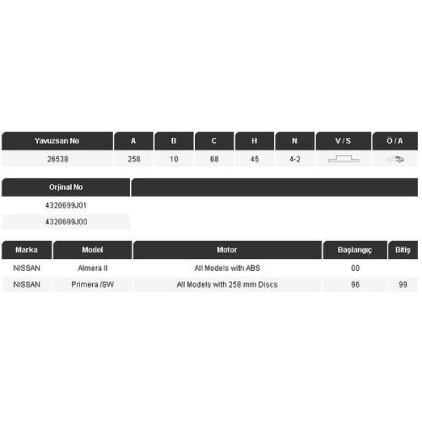 Yavuzsan 26538 Arka Fren Diski Primera 90-1.6-1.6L-2.0-16V-2.0I Almera II 00-1.5-2.2D-1.8 258 10 4Dl Adet 43206-59J01