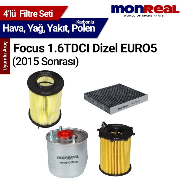 Focus 1.6TDCI Dizel EURO5 2015 Sonrası Filtre Seti (Hava-Yağ-Yakıt-Polen)-MONREAL