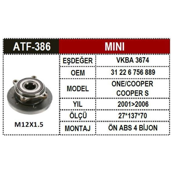 ATF 386 Teker Poryası Ön 4D Absli 27×137×70 Mini One Cooper S 06- M12×1.5
