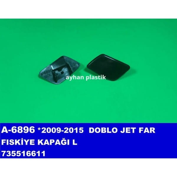 AYHAN A6896 Far Fıskiye Kapağı Sol Doblo Jet 09-15 