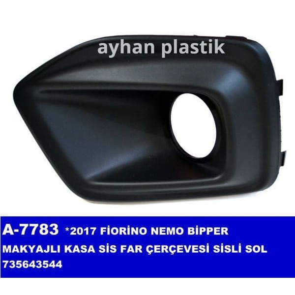 AYHAN A7783 Sis Far Çerçevesi Sol Sisli Bipper-Fiorino