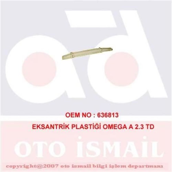 DOĞRU KAUÇUK 822 Eksantrik Plastiği Omega A 2.3 Td