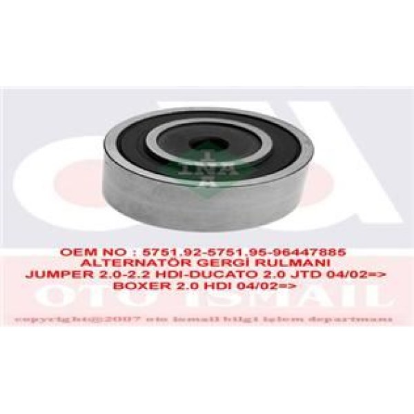 INA 532033510 V Kayış Gergi Rulmanı Ducato / Boxer / Jumper 02- 2.0 Jtd 2.0 HDI 2.2 HDI 