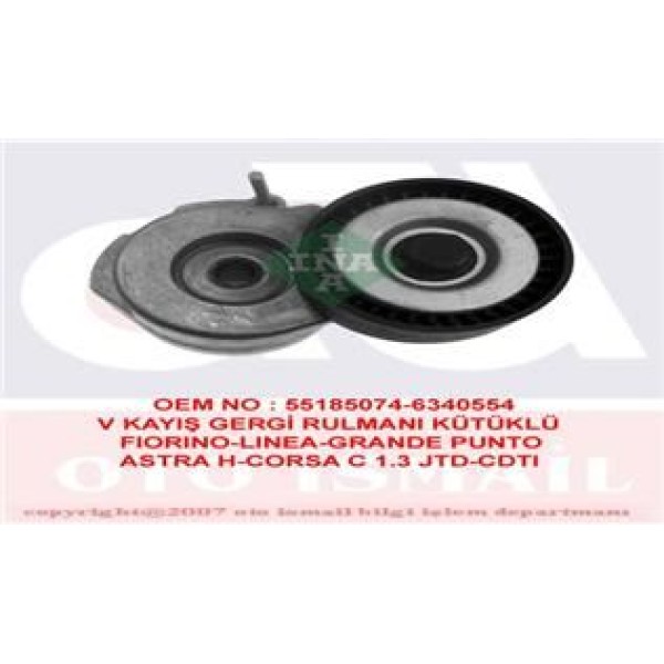 INA 534005310 V Kayış Gergi Rulmanı Linea Fiorino Grande Punto / Astra H Corsa C D Merıva 1.3 Jtd 1.