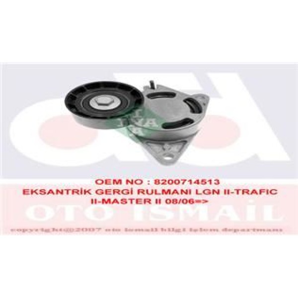 INA 534018110 V Kayış Gergi Rulmanı Laguna II Espace IV Trafic II Master II III / Interstar Prıma 2.