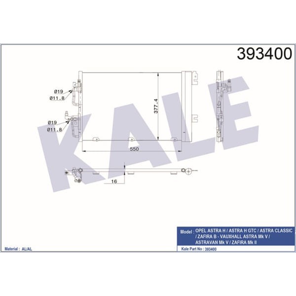 KALE OTO Radyatör 393400 Klima Radyatörü Astra H 04- 1.4 16V 1.6 16V 1.8 16V Zafira B 05- 590X380X16 