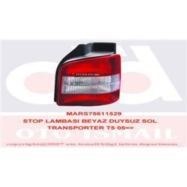 MARS 611529 Stop Lambası Sol Transporter T5 03- Duysuz Kırmızı Beyaz 