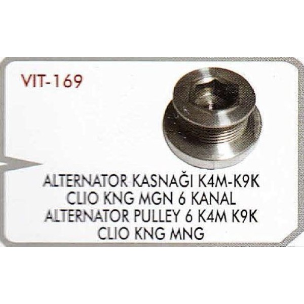 VITESSE 169 Alternatör Kasnağı CLIO II Kangoo Megane Laguna I Scenic / Logan Sandero 1.6 16V K4M 1.5