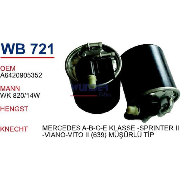 WUNDER WB721 Mazot Filtresi Mercedes A-B-C-Eklasse-Sprinter II-Viano-Vito II (639) Müşürlü Tip 