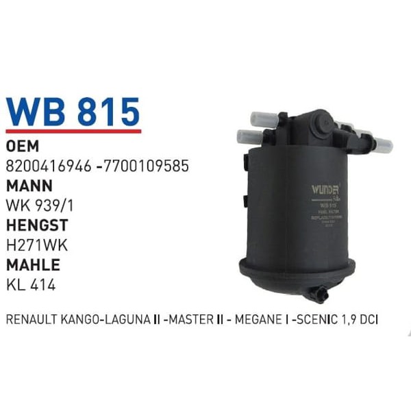 WUNDER WB815 Mazot Filtresi Renault Kango-Laguna II -Master II - Megane I -Scenic 1,9 Dci